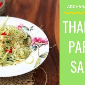 Thai Raw Papaya Salad Recipe – Thai Recipes By Archana’s Kitchen