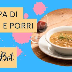 Ricetta ChefBot – Zuppa di ceci e porri – ingredienti e preparazione