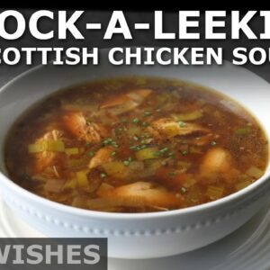Cock-a-Leekie Soup – Scottish Chicken Soup – Food Wishes