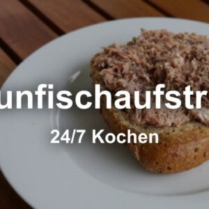 Thunfischaufstrich – Das schnellste und einfachste Aufstrich Rezept (nur 4 Zutaten) | 24/7 Kochen