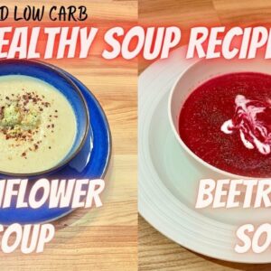Cauliflower and Beetroot Soup Recipes | Vegan and Low Carb Keto Soup Recipe