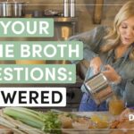 Bone Broth: How-Tos, Recipes, Health Benefits, and History | Digging In with Dr. Kellyann