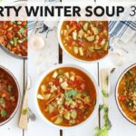 3 Hearty Winter Soup Recipes | EASY + DELICIOUS
