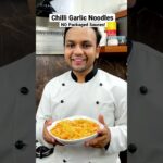 Chilli Garlic Chowmein – No Packaged Sauces (Homemade Sauce Recipe) #shorts