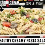 The HEALTHIEST Creamy Pasta Salad | Quick & Easy 30 Minute Recipe