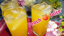 Peach 🍑 Juice Recipe || How To Make Peach Juice At Home || Summer Refreshing Drink Recipe