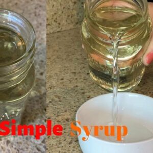 HOW TO MAKE SIMPLE SYRUP