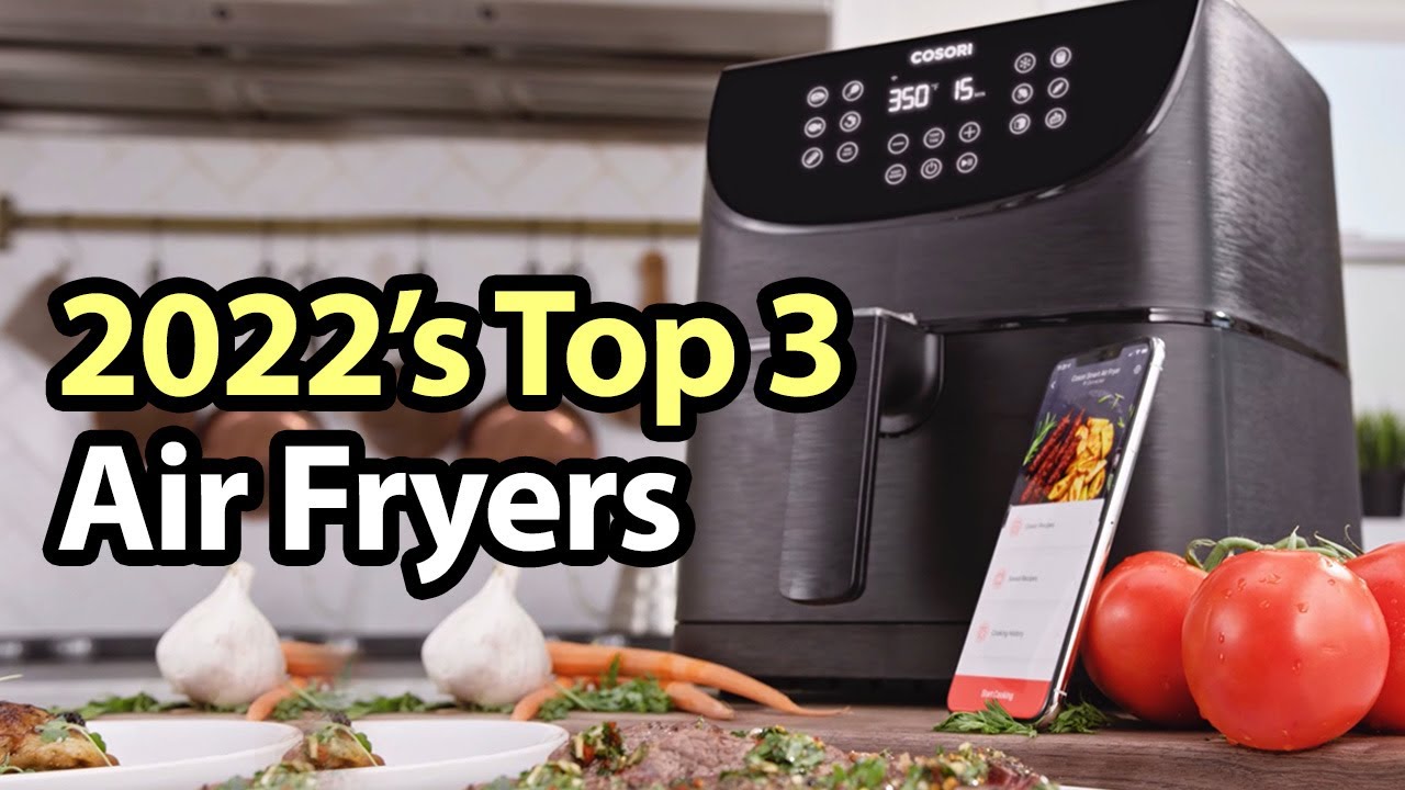 Best Air Fryers 2022 Only 3 worth buying! Table and Flavor