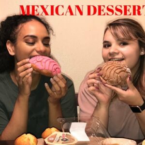 INDIAN TRYING MEXICAN DESSERTS