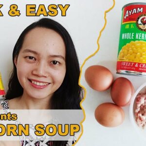 How to Make Easy 3 Ingredients Corn Soup – Canned Corn Kernels, Eggs, Minced Meat (Partial ASMR)