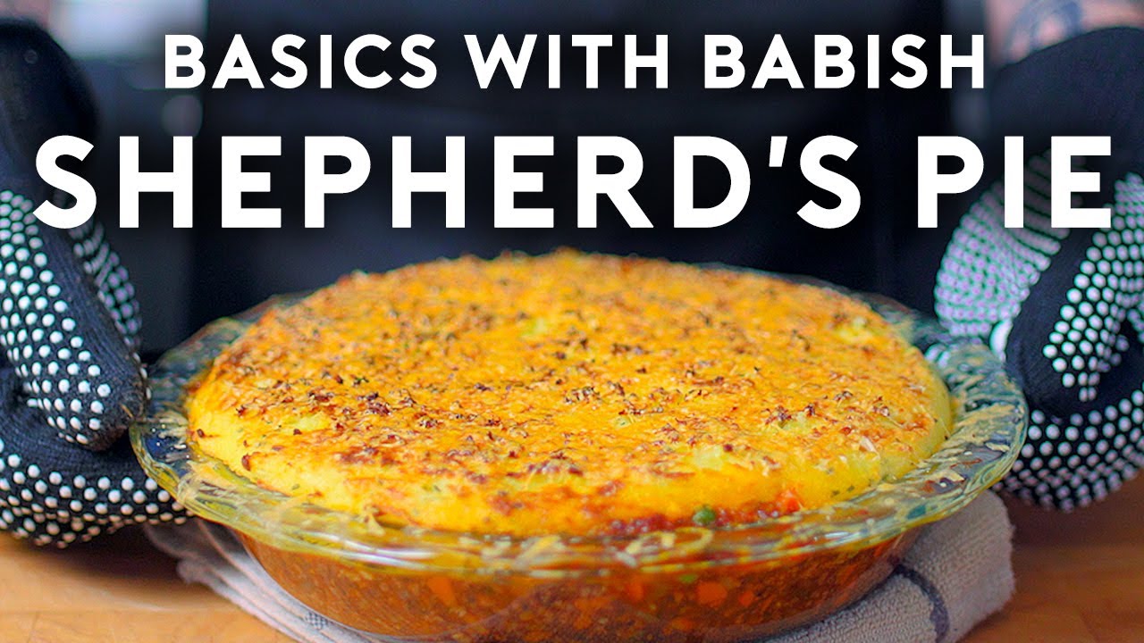 Shepherd S Pie Basics With Babish Table And Flavor