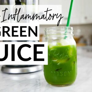 Anti-Inflammatory Green Juice Recipe