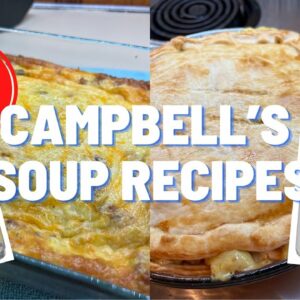CAMPBELL SOUP RECIPES || EASY AND DELIOUS RECIPES