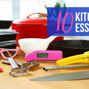 10 Kitchen Essentials | Tools I Can’t Live Without!