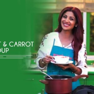 Beetroot And Carrot Soup | Shilpa Shetty Kundra | Healthy Recipes | The Art Of Loving Food