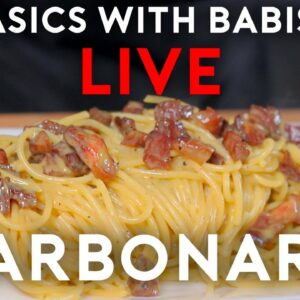 Carbonara | Basics With Babish Live