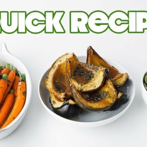 Three Easy Vegetable Side Dish Recipes