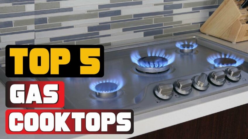 Best Gas Cooktop In 2021 – Top 5 New Gas Cooktops Review