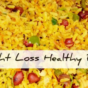 Weight Lose Healthy Poha || Less Ingredients || Simple and Easy to Cook Recipe