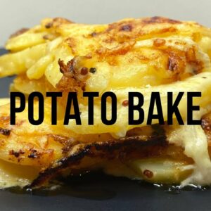 Potato Bake | Easy How To Make Recipe