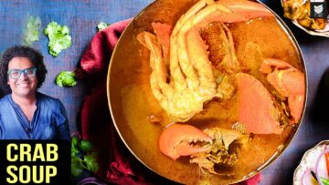 Crab Soup | Indian Style Crab Soup | Seafood Recipes | Crab Soup Recipe by Varun Inamdar