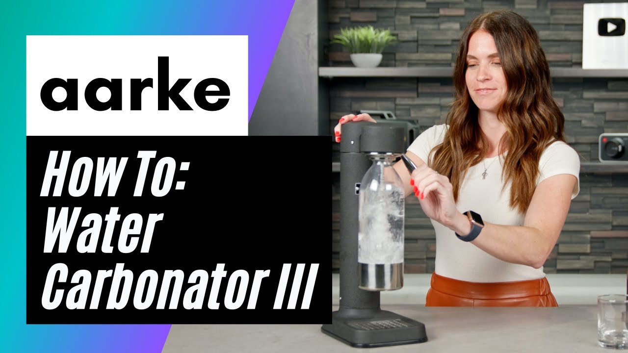 How To Make Carbonated Water With The AARKE Carbonator III Table and