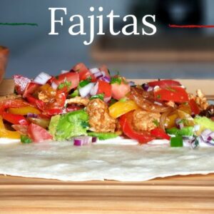FAJITAS AU POULET — TEX MEX — FOOD IS LOVE