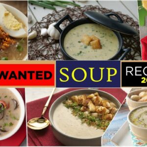 Most Wanted Soup Recipes Recipe by Food Fusion