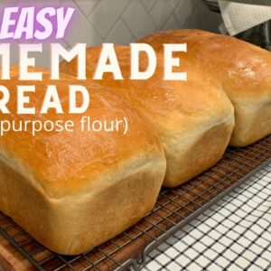 HOW TO MAKE BREAD // STEP BY STEP INSTRUCTIONS // USING ALL-PURPOSE FLOUR //