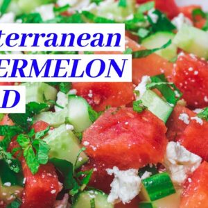 The Best Watermelon Salad in 15 Minutes | The Mediterranean Dish