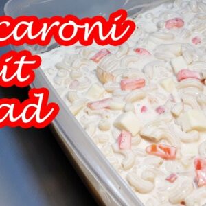 CREAMY MACARONI FRUIT SALAD | MACARONI SALAD!!!