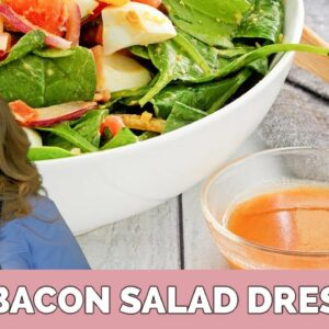 Hot bacon salad dressing – spinach salad