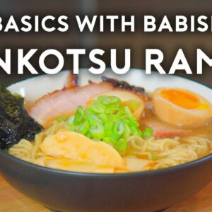 Tonkotsu Ramen | Basics with Babish