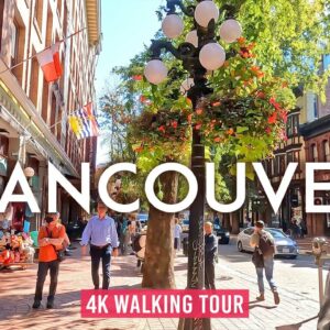 Vancouver 4K Walking Tour (Canada) – Captions & Immersive Sound [4K Ultra HD/60fps]