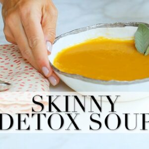 One of My Favorite Skinny Detox Soup Recipes to Try Now