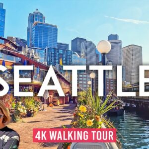 Seattle 4K Walking Tour – Captions & Immersive Sound [4K Ultra HD/60fps]