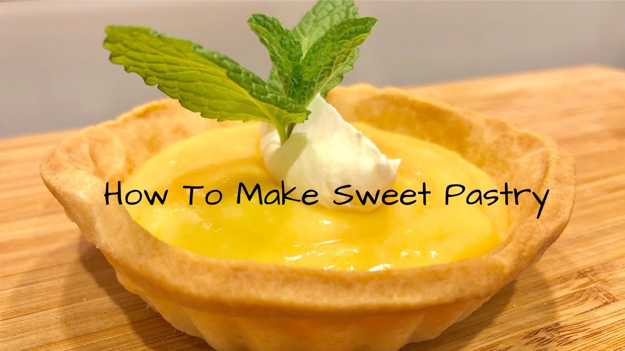 How To Make Pastry | Sweet Pastry - Table and Flavor
