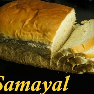 Bread Recipe in Tamil | Homemade Bread | How to make bread at home in Tamil