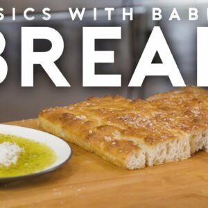 Bread Part 1 | Basics with Babish