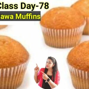 Baking Class Day-78~ Eggless Mawa Muffins Recipe| The Best Mawa Cupcakes Recipe| Mawa Cake Recipe
