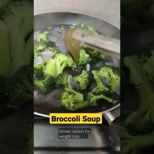 Broccoli Soup/Broccoli Soup Recipe/Broccoli Soup for weight loss/Soup Recipes for Weight loss