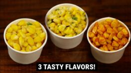 American Corn 3 Ways – Cheese Chilli , Masala & Butter Sweet Corn Recipe | CookingShooking