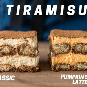 PERFECT Tiramisu 2 Ways (Classic and Pumpkin Spice Latte)